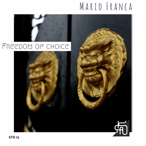 Mario Franca - Freedom of Choice [KFR16]